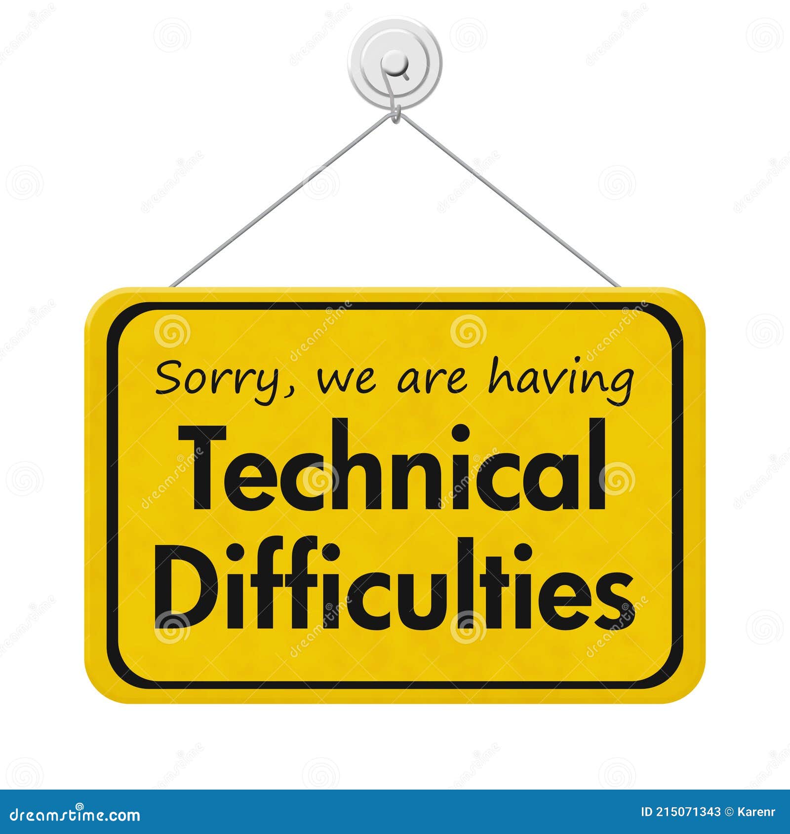 sorry-having-technical-difficulties-message-yellow-sign-message-isolated-white-technical-difficulties-message-215071343.jpg