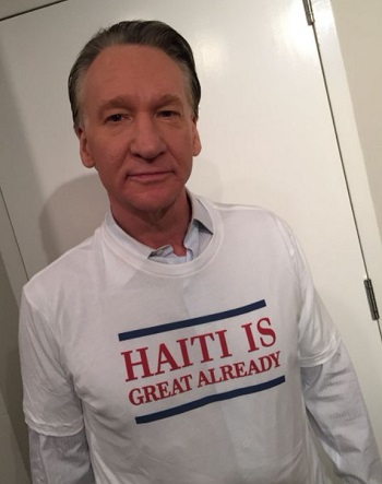 Bill-Maher-Haiti-is-great-already-shirt.jpg