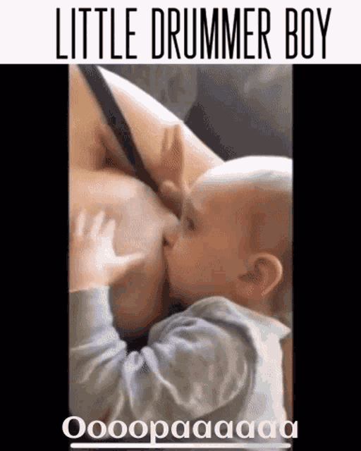 ooopaaa-little-drummer-boy-breastfeeding.gif